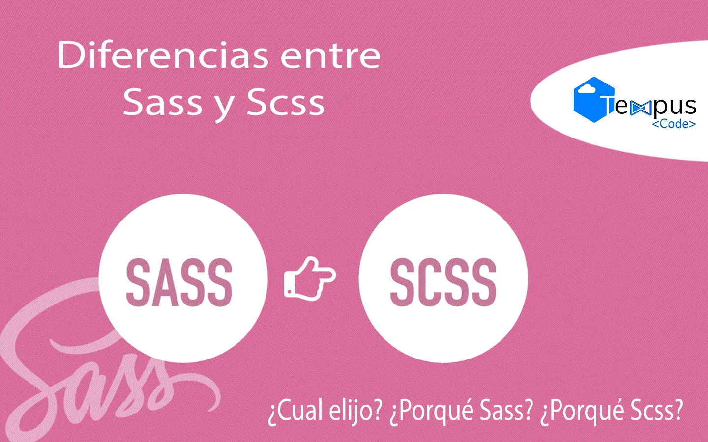 Sass vs Scss ¿Cual es la diferencia?